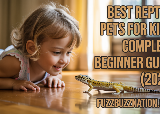 Best Reptile Pets for Kids: Complete Beginner Guide (2025)